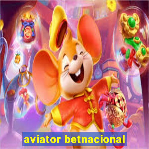 aviator betnacional